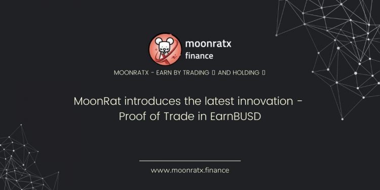 MoonRat introduces the latest innovation - Proof of Trade in EarnBUSD