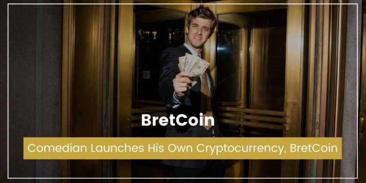 Comedian Launches His Own Cryptocurrency, BretCoin