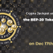 Crypto Jackpot announces the BEP-20 Token presale on Dec 17th 2021.