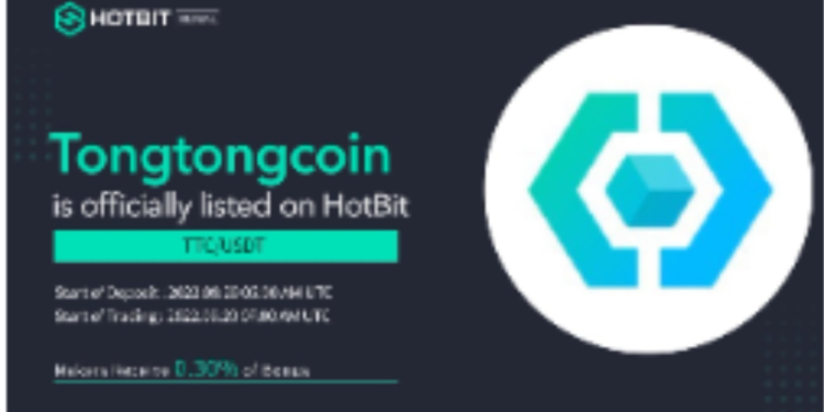 HOTBIT WELCOMES TONGTONGCOIN ($TTC) — A PERFECT MATCH MADE ON BLOCKCHAIN