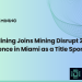 X-On Mining Joins Mining Disrupt 2023 Conference in Miami as a Title Sponsor