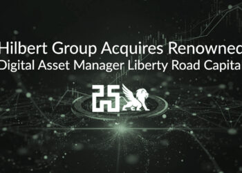 Hilbert Group Acquires Renowned Digital Asset Manager Liberty Road Capital