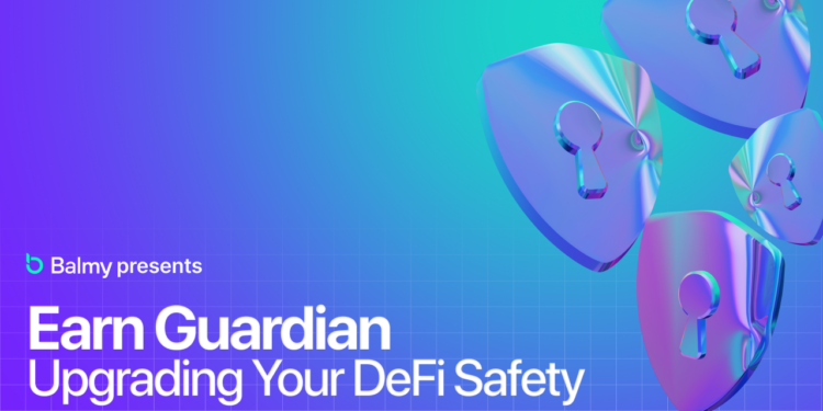 Balmy Opens Earn Guardian to the Public: A Pre-Attack Intelligence Protocol for DeFi Security & Yield Generation