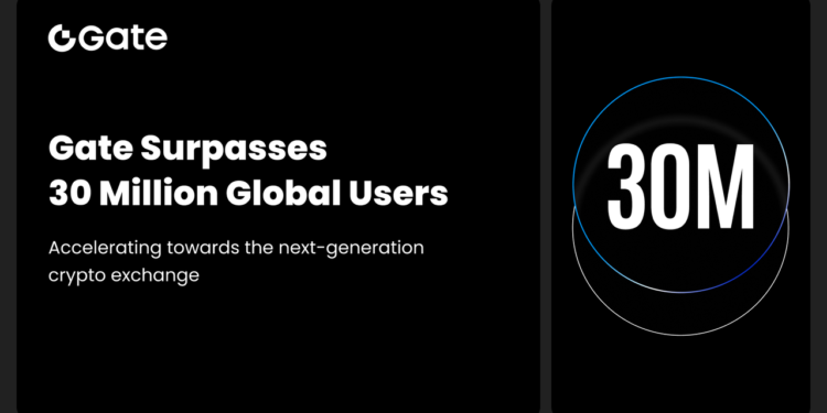 Gate Surpasses 30 Million Global Users, Accelerating Its Rise as the Next-Generation Crypto Exchange